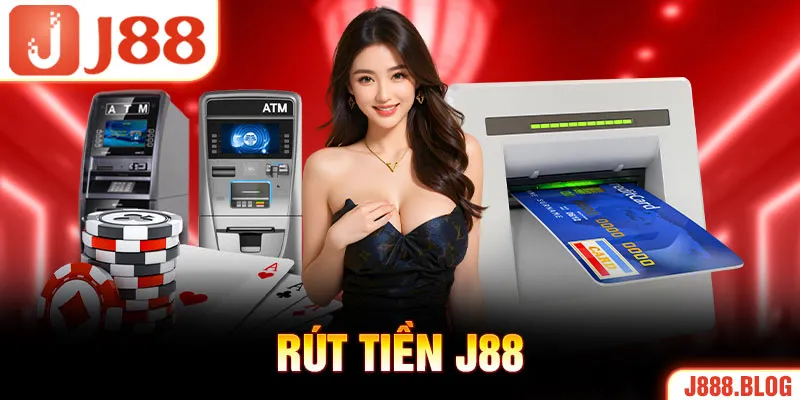 Rút Tiền J88 - Nhận Tiền Thưởng Về Tài Khoản Trong 3 Bước